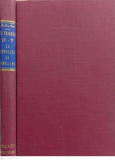 Los Thibault (IV: La consulta / V: La sorellina)