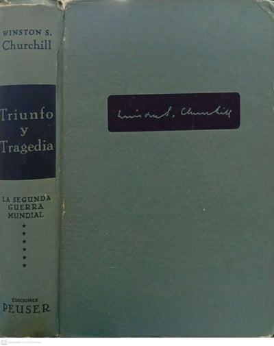 Triunfo y tragedia (La Segunda Guerra Mundial)