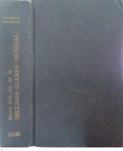 Breve historia de la Segunda Guerra Mundial