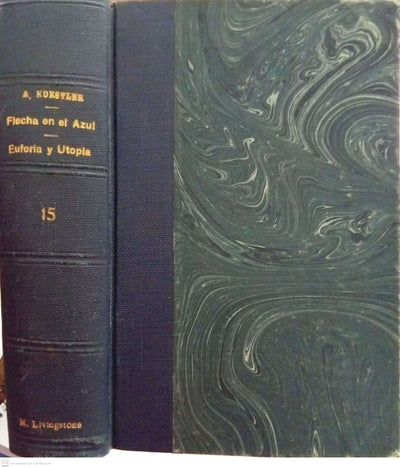 Flecha en el azul / Euforia y utopía