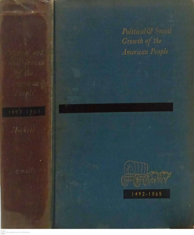Political and Social Growth of the American People, 1492–1865