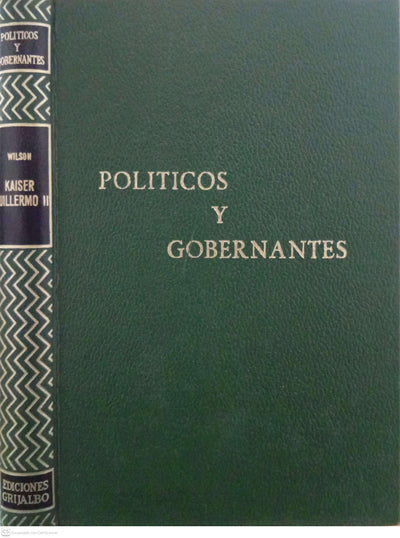 Kaiser Guillermo II. Politicos y Gobernantes