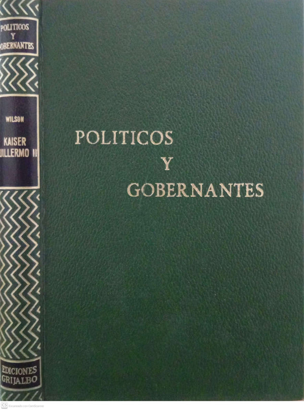Kaiser Guillermo II. Politicos y Gobernantes