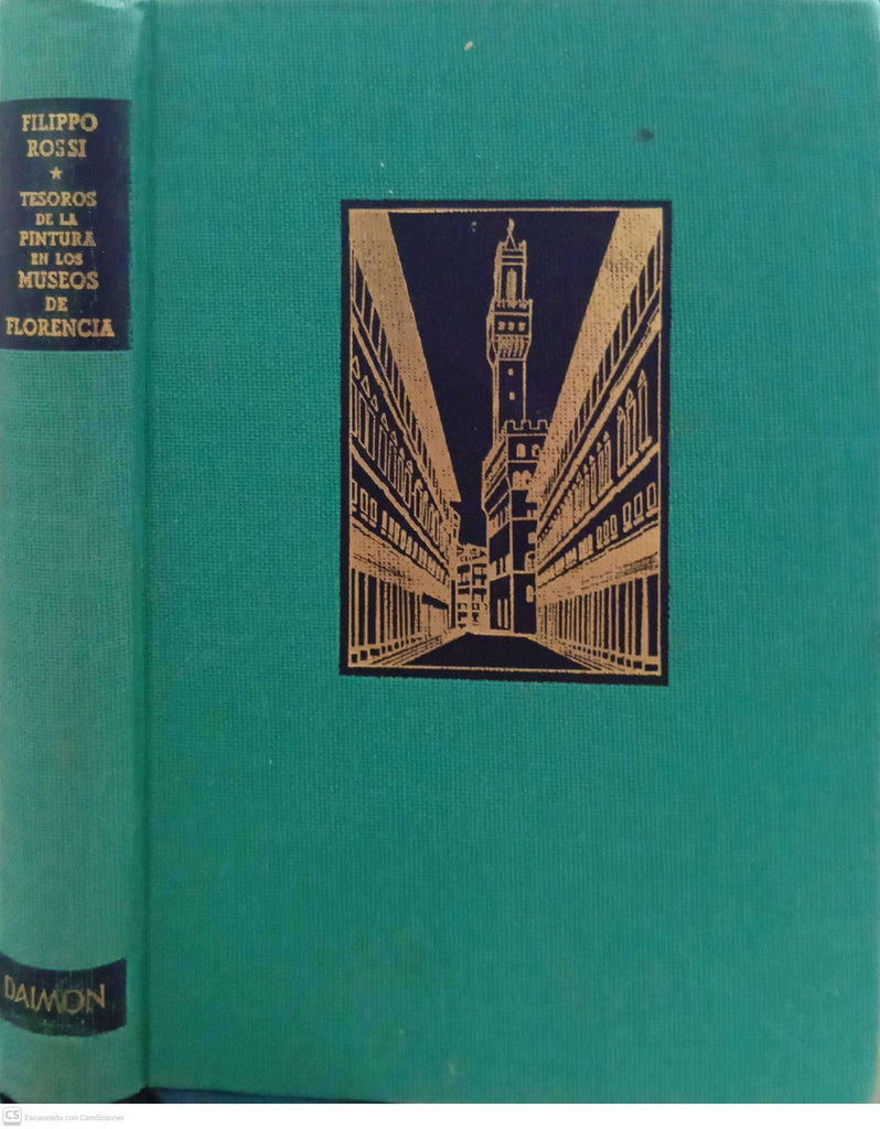 Tesoros de la pintura en los Museos de Florencia (Los Oficios y el Palacio Pitti)