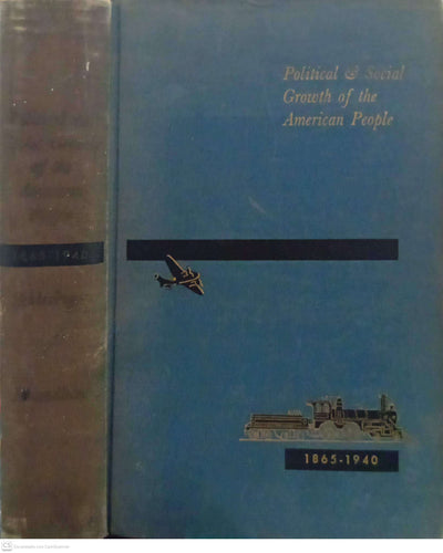Political and Social Growth of the American People, 1865–1940