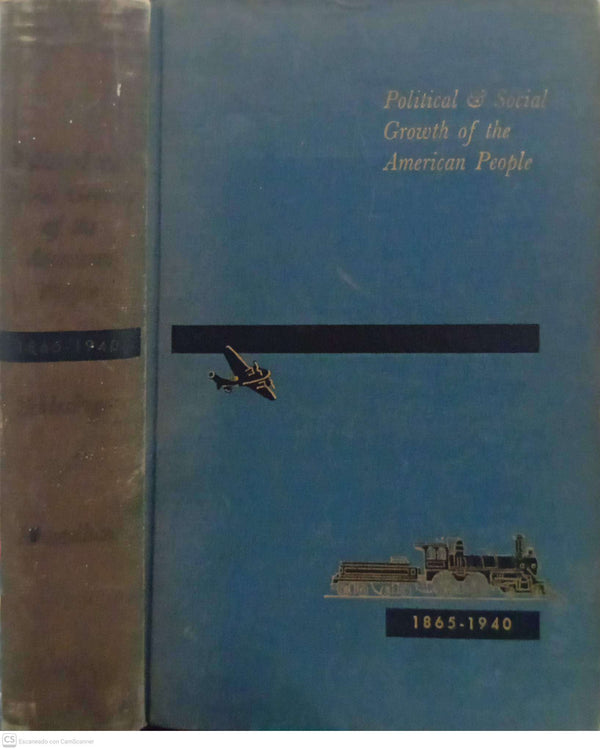 Political and Social Growth of the American People, 1865–1940