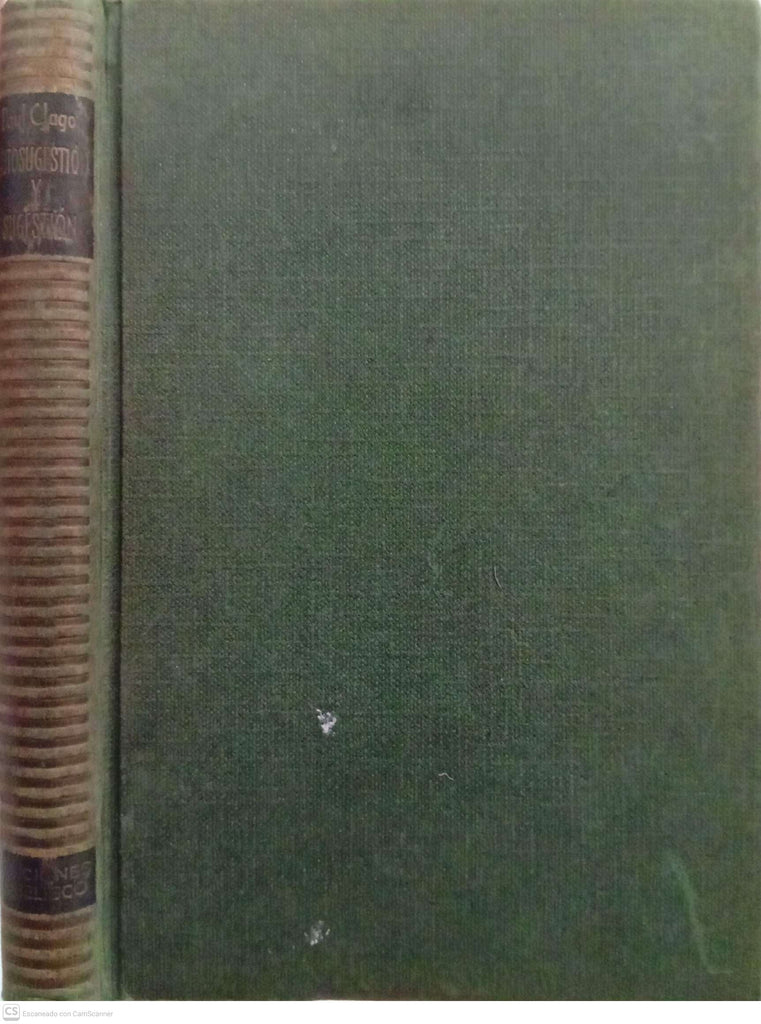 Método práctico y detallado de autosugestión y sugestión