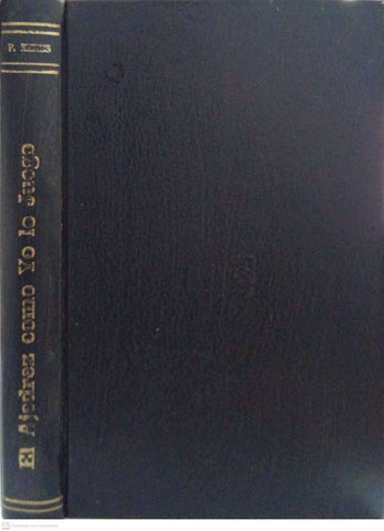 El ajedrez como yo lo juego