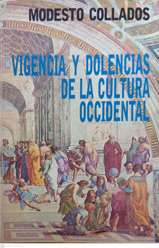 Vigencia y dolencias de la cultura occidental