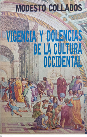 Vigencia y dolencias de la cultura occidental