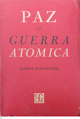 Paz o Guerra Atomica