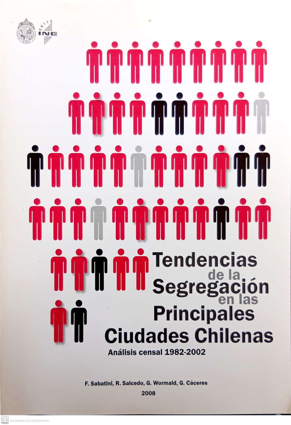 Tendencias de la Segregación en las Principales Ciudades Chilenas : Análisis censal 1982-2002
