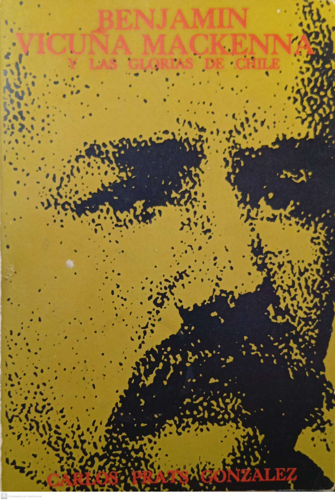 Benjamín Vicuña Mackenna y las glorias de Chile