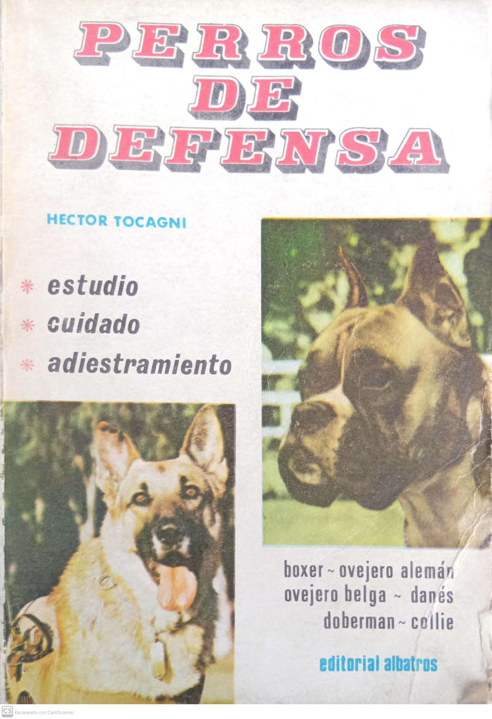 Perros de defensa. Estudio, cuidado, adiestramiento