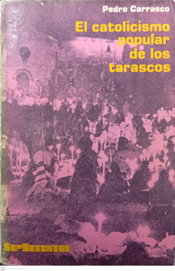 El catolicismo popular de los tarascos