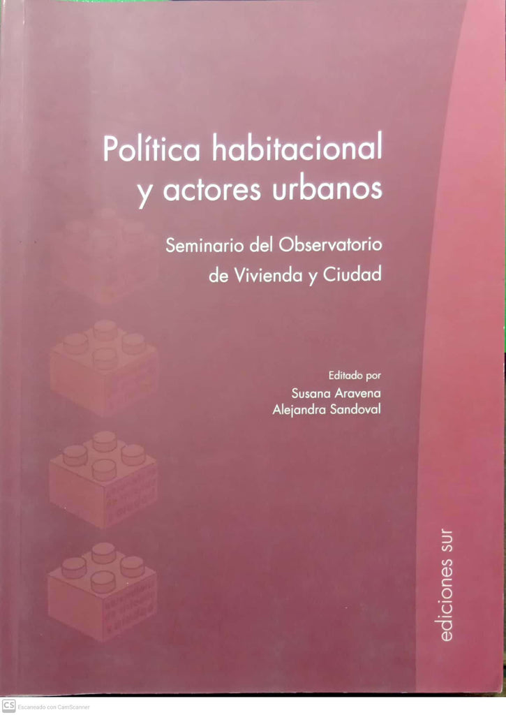 Política habitacional y actores urbanos. Seminario del Observatorio de Vivienda y Ciudad