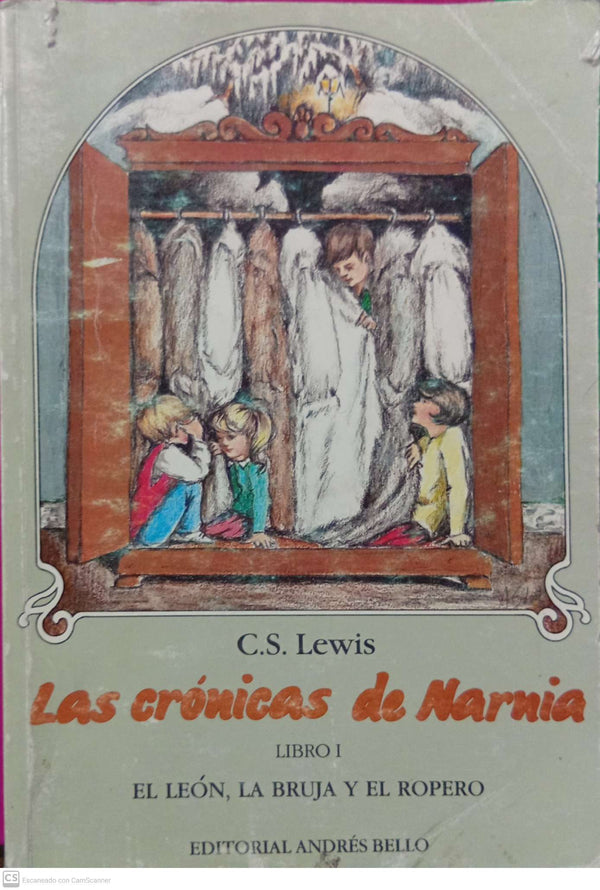 Las Crónicas de Narnia. Libro I El león, la bruja y el ropero
