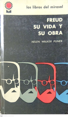 Freud: su vida y su obra