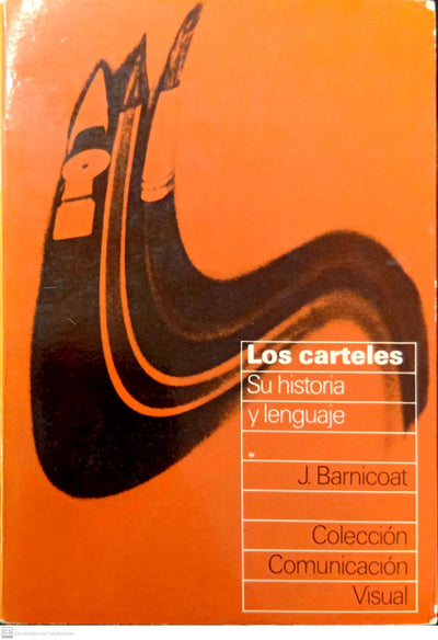 Los carteles.: Su historia y su lenguaje