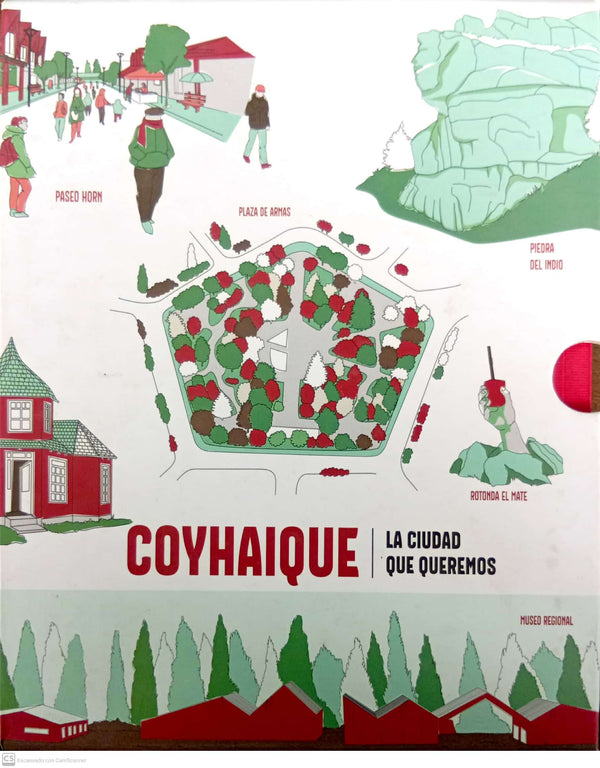 COYHAIQUE: LA CIUDAD QUE QUEREMOS