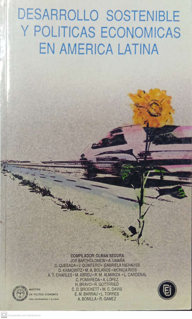 Desarrollo sostenible y políticas económicas en América Latina (Colección Ecología teología) (Spanish Edition)