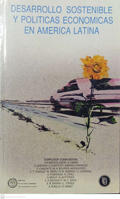 Desarrollo sostenible y políticas económicas en América Latina (Colección Ecología teología) (Spanish Edition)