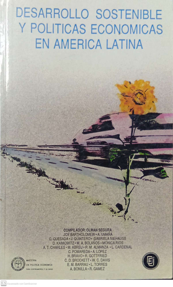 Desarrollo sostenible y políticas económicas en América Latina (Colección Ecología teología) (Spanish Edition)