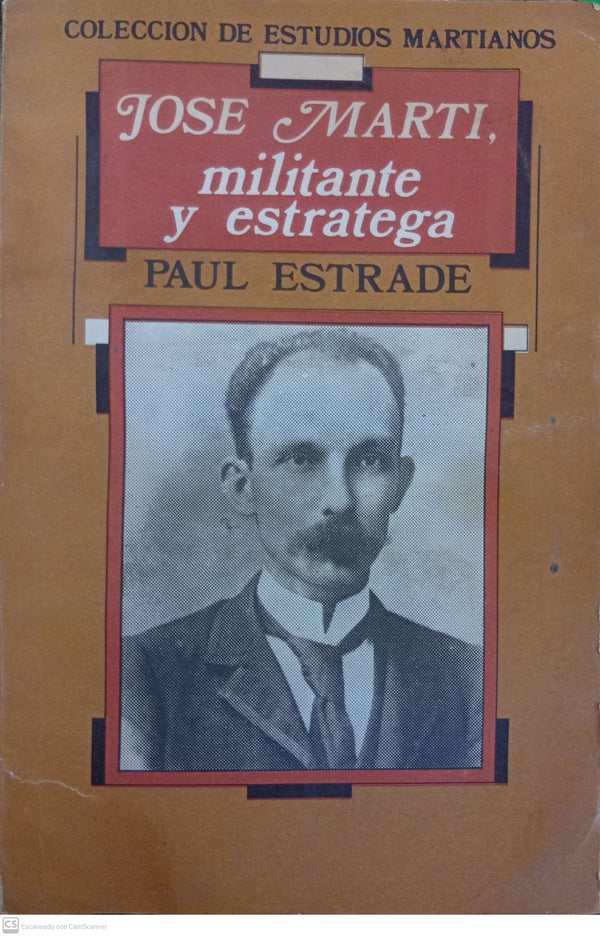 José Martí, militante y estratega