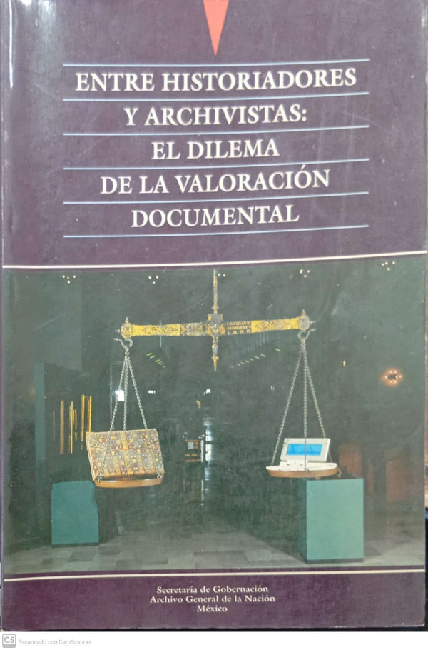 Entre historiadores y archivistas: el dilema de la valoración documental