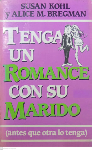 Tenga Un Romance Con Su Marido