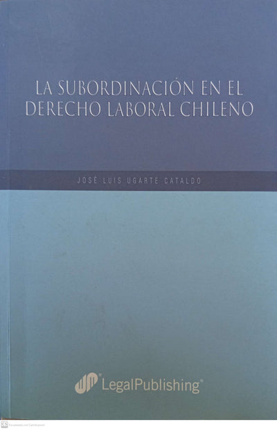 La subordinación en el derecho laboral chileno