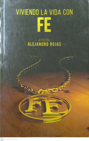 Viviendo la vida con FE