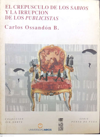 El crepúsculo de los sabios y la irrupción de los publicistas