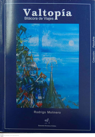 Valtopia: Bitácora de viajes