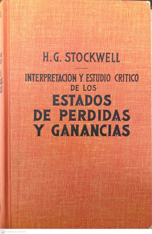 Interpretación y estudio crítico de los estados de pérdidas y ganancias.