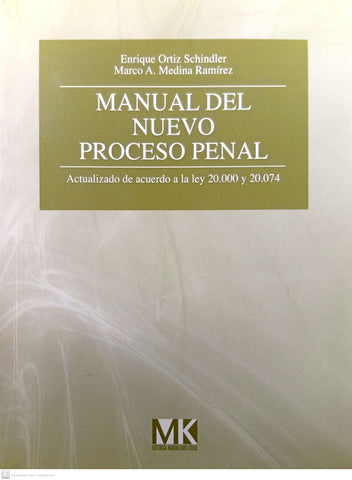 manual del nuevo proceso penal actualizado de acuerdo a ley 20.000 y 20.074