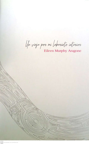 Un viaje por mi laberinto interior