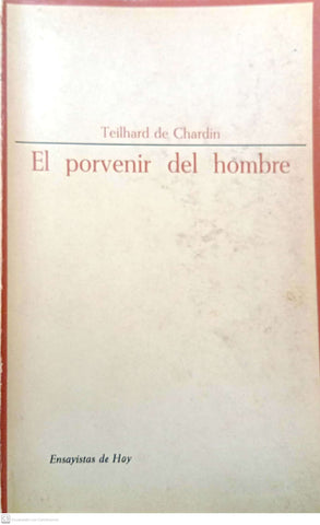 El porvenir del hombre