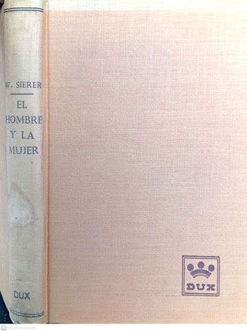 El hombre y la mujer o Reflexiones sobre el problema sexual