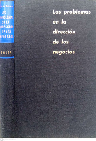 Los problemas en la dirección de los negocios: cómo simplificarlos y resolverlos