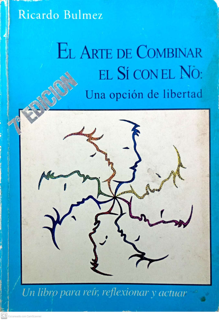 El arte de combinar el Sí con el No: Una opción de libertad