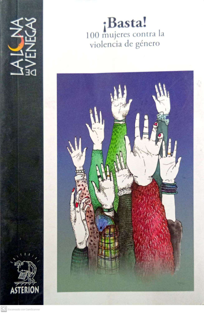 ¡Basta! 100 mujeres contra la violencia de