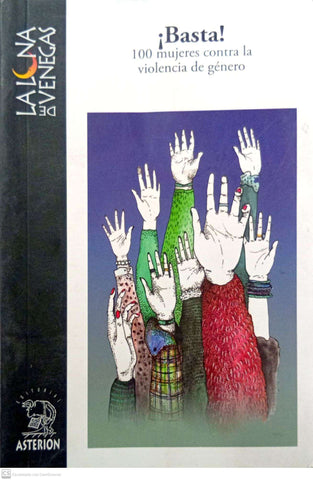 ¡Basta! 100 mujeres contra la violencia de