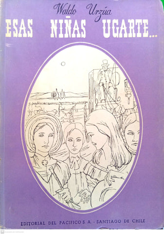Esas niñas Ugarte...