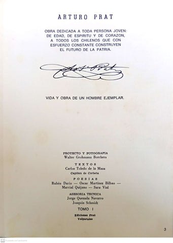 Arturo Prat. Vida y obra de un hombre ejemplar. Tomo I