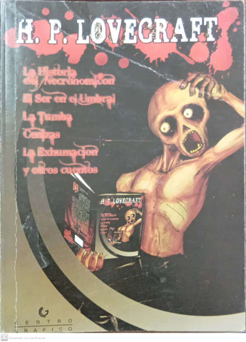 La historia del "Necronomicrón", El ser en el Umbral y otros cuentos