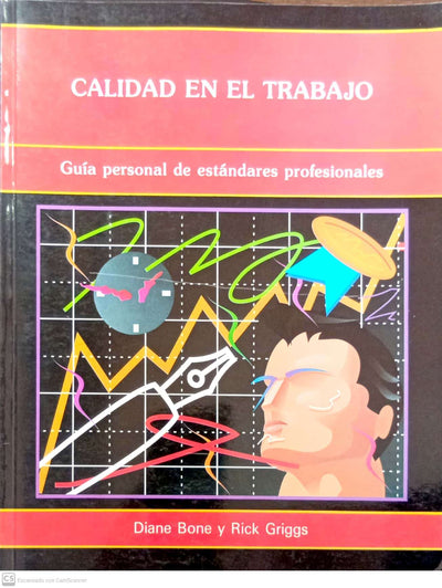 Calidad en el trabajo: guía personal de estándares profesionales