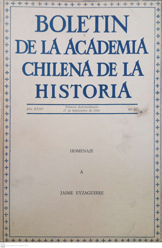 Boletín de la Academia Chilena de la Historia, Número 80 (Número Extraordinario: Homenaje a Jaime Eyzaguirre)