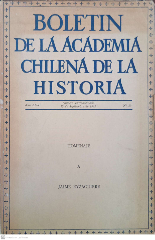 Boletín de la Academia Chilena de la Historia, Número 80 (Número Extraordinario: Homenaje a Jaime Eyzaguirre)