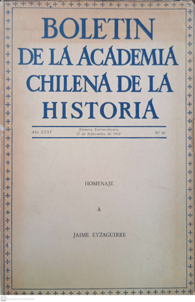 Boletín de la Academia Chilena de la Historia, Número 80 (Número Extraordinario: Homenaje a Jaime Eyzaguirre)